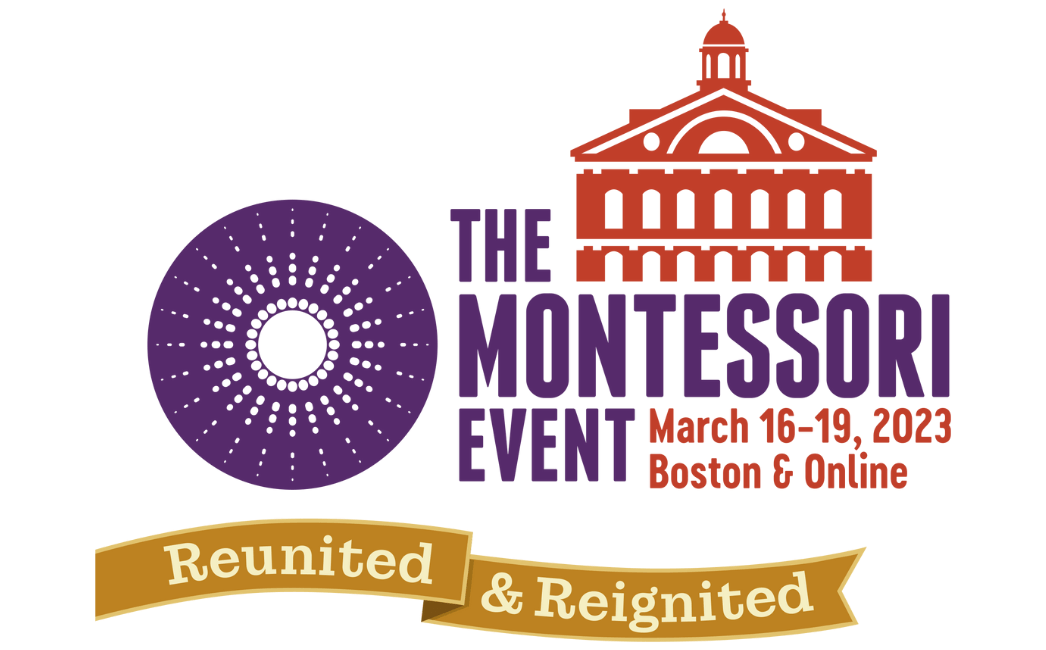 The Montessori Event 2023 Boston, MA